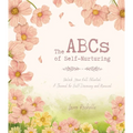 The ABCs of Self-Nurturing - Paperback