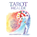 Tarot Healer: Using the Cards to Deepen Your Chakra Healing Work - Paperback