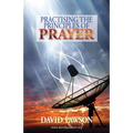 Practising the Principles of Prayer - Paperback
