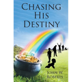 Chasing His Destiny - Paperback
