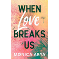 When Love Breaks Us - Paperback