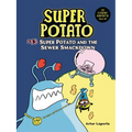Super Potato and the Sewer Smackdown: Book 13 - Paperback