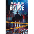 Name of Da Game - Paperback