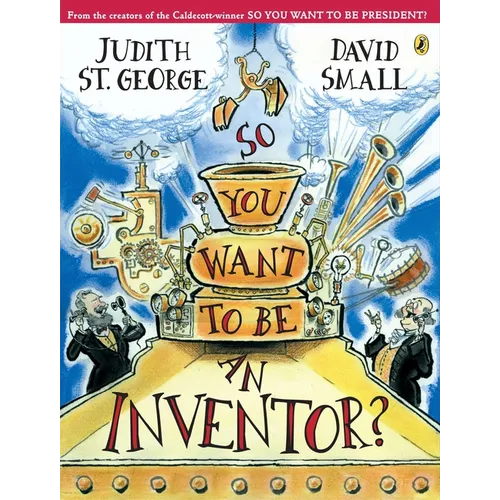 So You Want to Be an Inventor? - Paperback