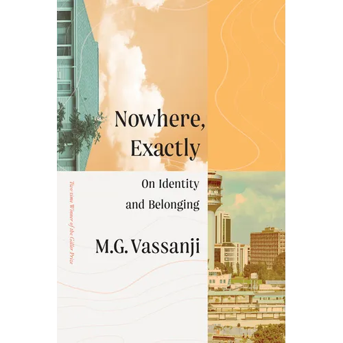 Nowhere, Exactly: On Identity and Belonging - Hardcover