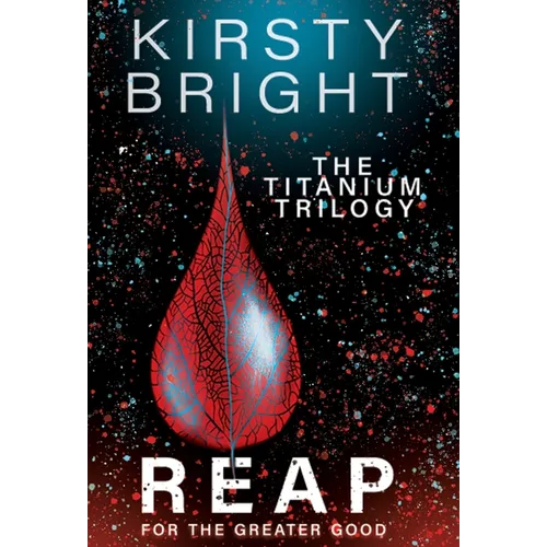 Reap: The Titanium Trilogy: Book 3 - Hardcover