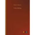 Violin Making - Paperback