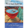 My So-Called Ruined Life - Paperback