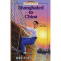 Shanghaied to China: Introducing Hudson Taylor - Paperback
