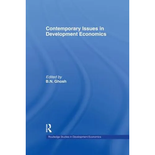 Contemporary Issues in Development Economics - Paperback