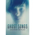 Ghost Songs - Paperback