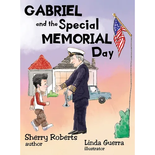 Gabriel and the Special Memorial Day - Hardcover