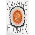 Savage Flower - Paperback