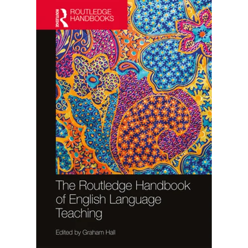 The Routledge Handbook of English Language Teaching - Paperback