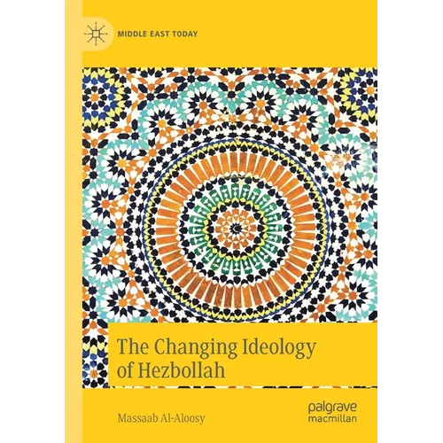 The Changing Ideology of Hezbollah - Paperback