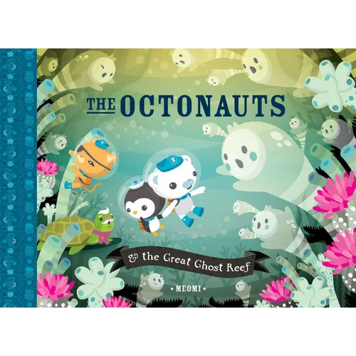The Octonauts & the Great Ghost Reef - Hardcover