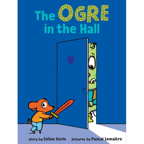 The Ogre in the Hall - Hardcover