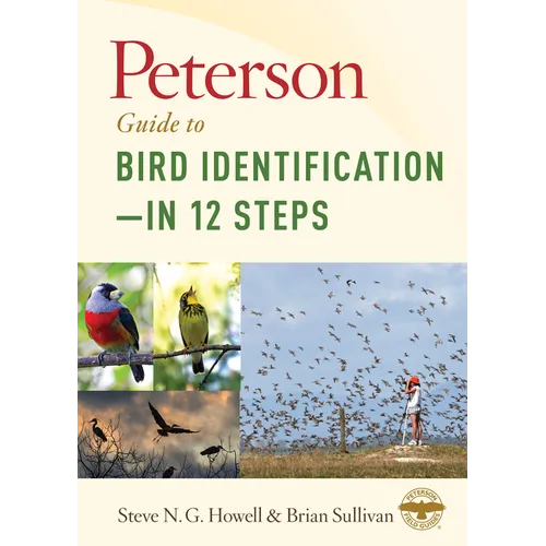 Peterson Guide to Bird Identification--In 12 Steps - Hardcover