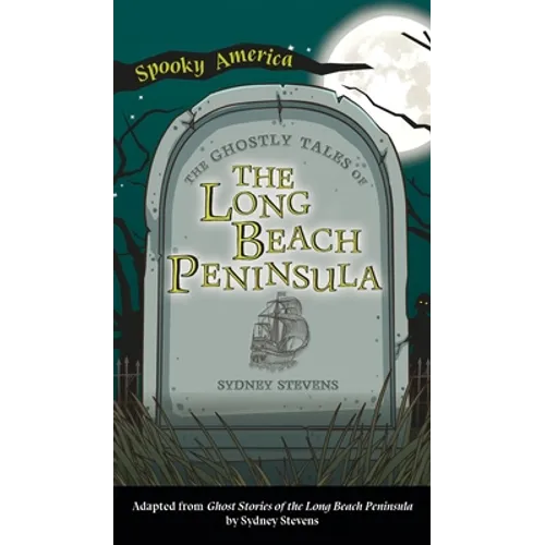 Ghostly Tales of Long Beach Peninsula
