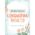 180 Bible Verses for Conquering Anxiety: Devotions for Women - Paperback