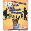10 Black Heroes All Kids Should Know - Paperback