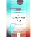 An Imaginary Tale: The Story of √-1 - Paperback