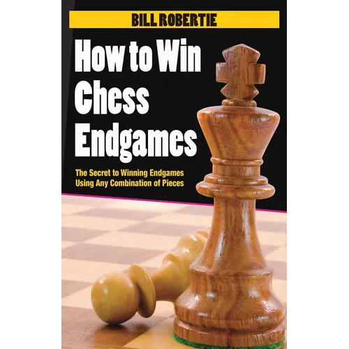How to Win Chess Endgames - Paperback