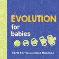 Evolution for Babies - Board Book