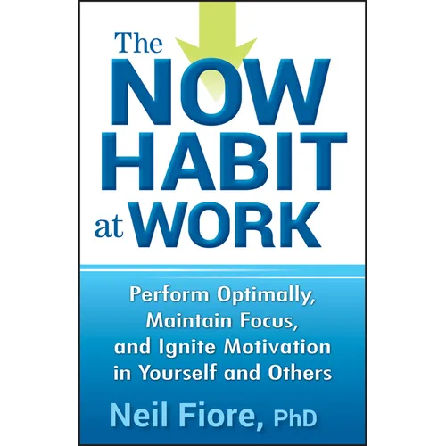 The Now Habit at Work - Hardcover