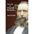 The Life of Charles Dickens - Paperback