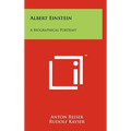 Albert Einstein: A Biographical Portrait - Hardcover