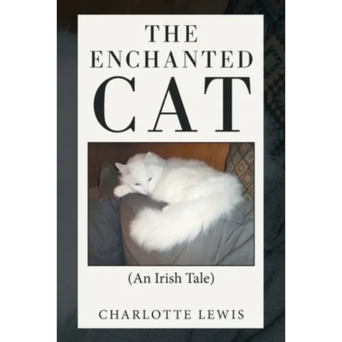 The Enchanted Cat: (An Irish Tale) - Paperback