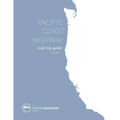 Pacific Coast Highway Road Trip Guide: From Vancouver B.C. to San Diego, California