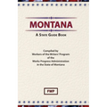 Montana: A State Guide Book