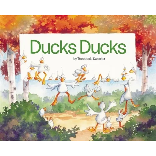 Ducks Ducks - Hardcover