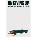 On Giving Up - Hardcover