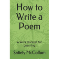 How to Write a Poem: A Work Booklet for Learning - Paperback