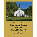 Workbook for Outreach Ideas for the Small Church - Paperback