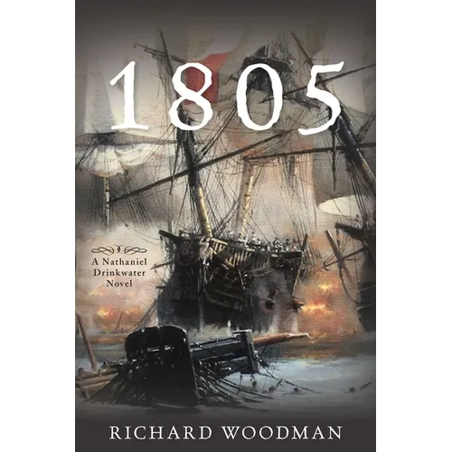 1805: A Nathaniel Drinkwater Novel