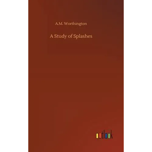 A Study of Splashes - Hardcover
