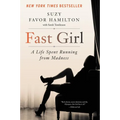 Fast Girl: A Life Spent Running from Madness - Paperback
