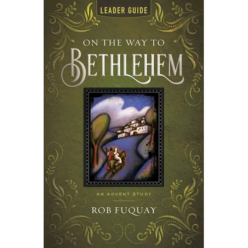 On the Way to Bethlehem Leader Guide: An Advent Study - Paperback