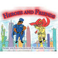 Heroes and Friends