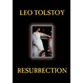 Resurrection by Leo Tolstoy, Fiction, Classics, Literary - Hardcover