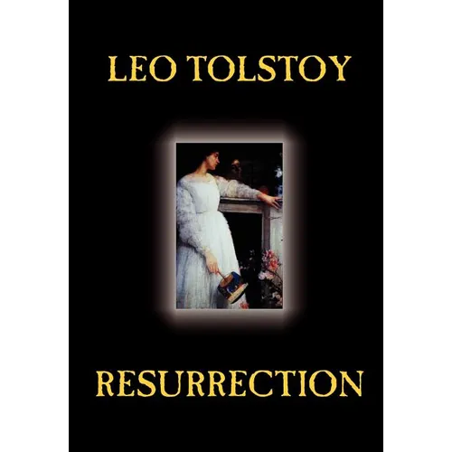 Resurrection by Leo Tolstoy, Fiction, Classics, Literary - Hardcover