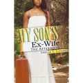 My Son's Ex-Wife: The Aftermath - Paperback