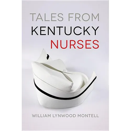 Tales from Kentucky Nurses