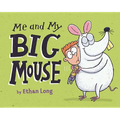 Me and My Big Mouse - Hardcover