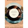 My Life in Middlemarch: A Memoir - Paperback