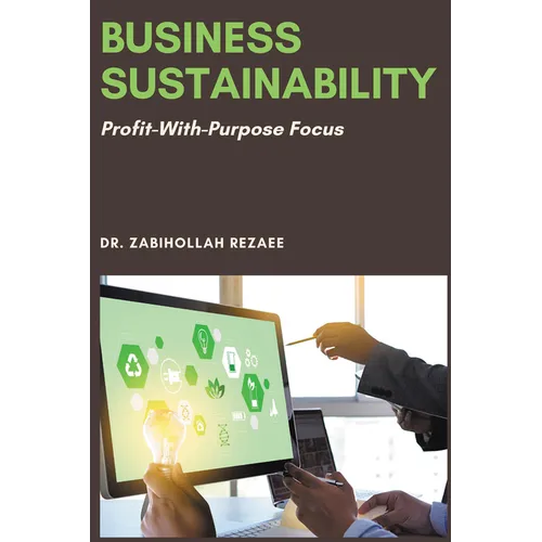 Business Sustainability: Profit-With-Purpose Focus - Paperback